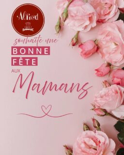 Toute l’équipe d’Alfred souhaite une belle journée à toutes les Mamans !!! 🤍🩷